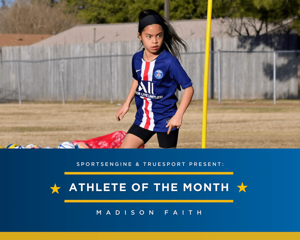 SportsEngine and TrueSport Present: Athlete of the Month Madison Faith.