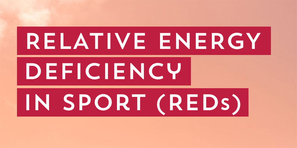 Relative Energy Deficiency in Sport (REDs).