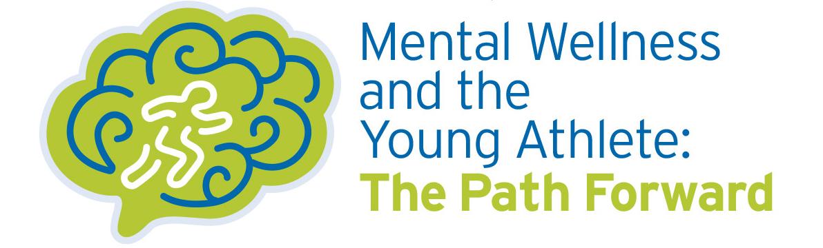 Mental Wellness and the Young Athlete - the Path Forward